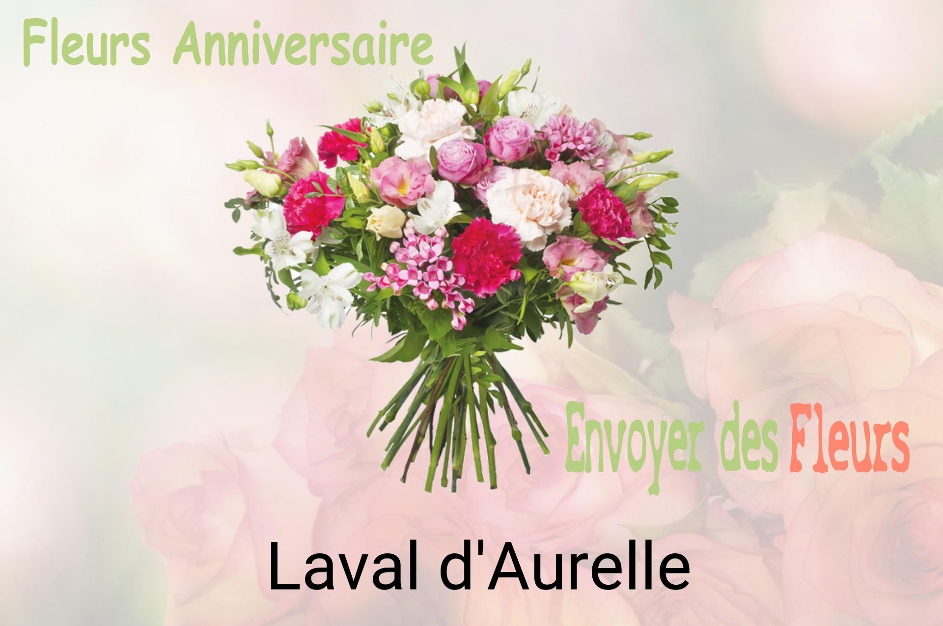 Bouquet de fleurs d’anniversaire livré à Laval-d'Aurelle